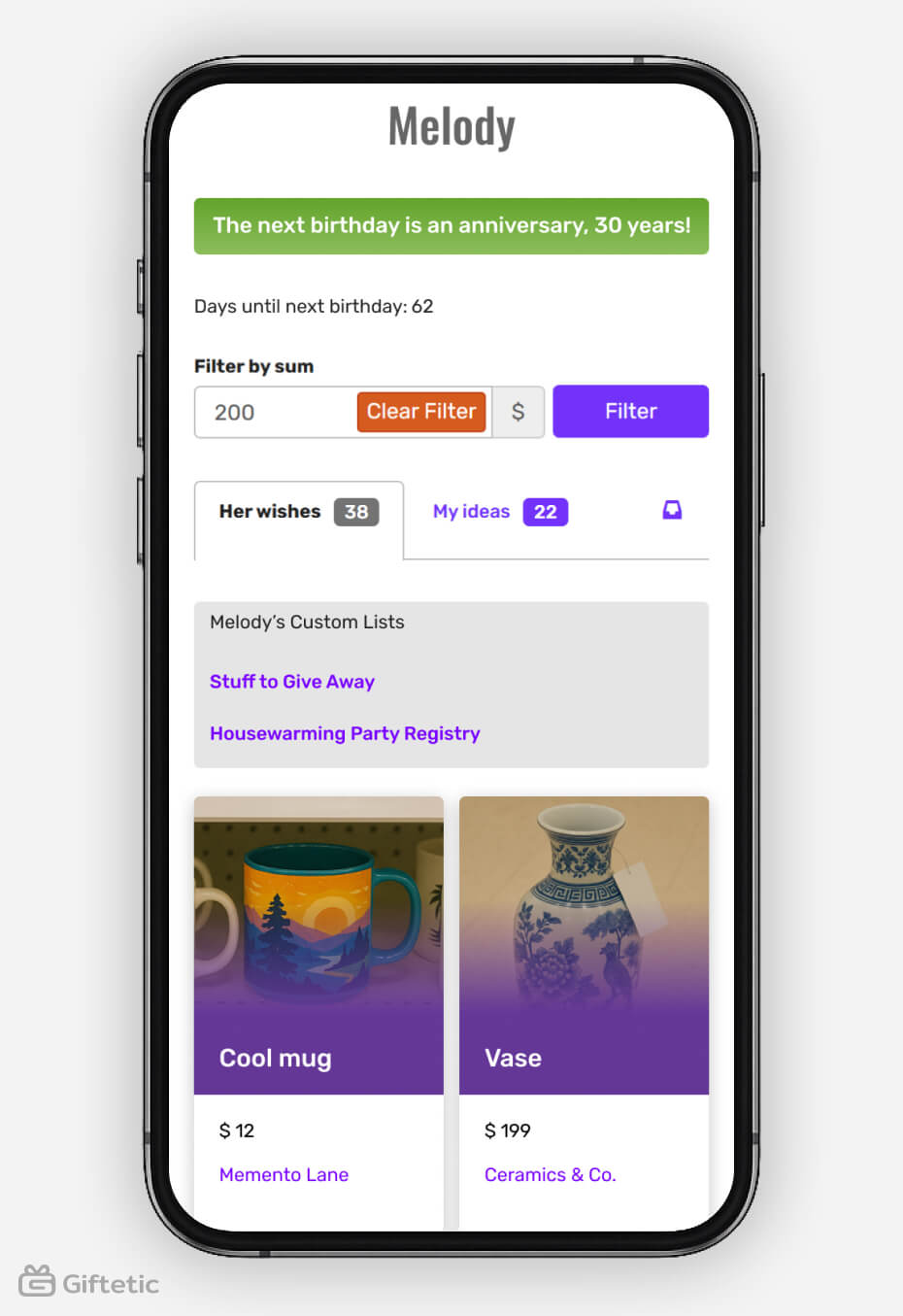 Giftetic mobile interface showing Melody’s wishlist with a price filter and birthday countdown. A green banner highlights “The next birthday is an anniversary, 30 years!” — helping users prepare meaningful milestone gifts within budget, with displayed user’s custom gift lists.